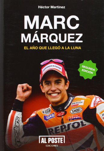 Marc Márquez: el año que llegó a la luna
