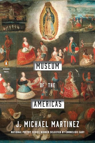 Museum of the Americas: National Poetry Series (Penguin Poets)