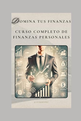 "Domina tus Finanzas: Curso Completo de Finanzas Personales" von Independently published