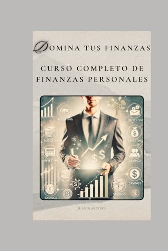 "Domina tus Finanzas: Curso Completo de Finanzas Personales" von Independently published