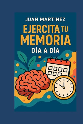 Ejercita tu Memoria Día a Día von Independently published