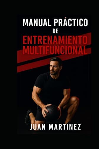 Manual Práctico de Entrenamiento Multifuncional von Independently published