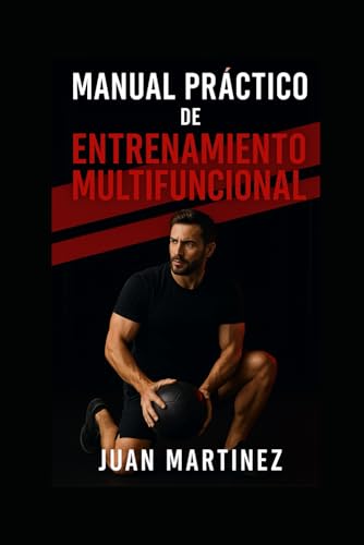Manual Práctico de Entrenamiento Multifuncional von Independently published