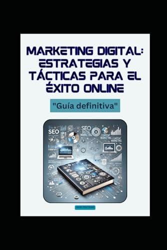Marketing Digital: Estrategias y Tácticas para el Éxito Online von Independently published