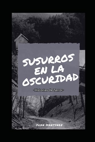 Susurros en la oscuridad: Historias de terror