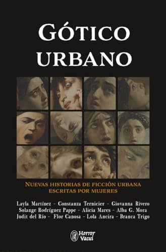 Gótico urbano. Nuevas historias de ficción urbana escritas por mujeres von Asociación Cultural Horror Vacui