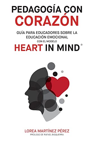 Pedagogía con corazón: Guía para educadores sobre la educación emocional con el modelo HEART in Mind von PODIPRINT