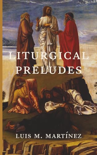 Liturgical Preludes Liturgical Preludes von Cluny
