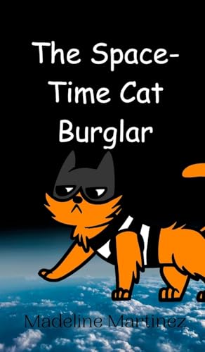 The Space-Time Cat Burglar von Creative Arts Management OÜ