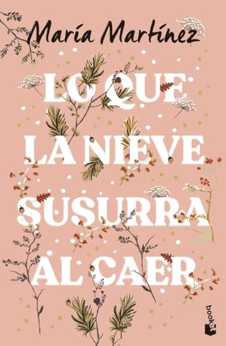 Lo que la nieve susurra al caer (Novela) von Booket