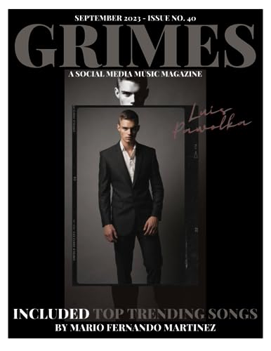 Grimes Magazine - September 2023 Issue: Featuring on the front cover, Fitness Model "Luis Pawolka" and RCA Records Artist, "Paravi".