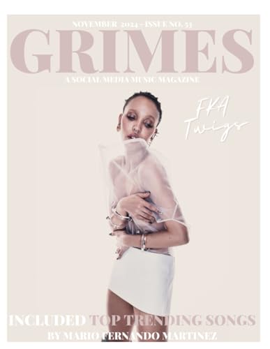 Grimes Magazine - The November 2024 Issue:: This issue features FKA Twigs von Independently published
