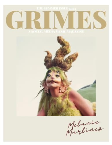 Grimes Magazine. The Summer Issue 2024: This issue features Melanie Martinez von Independently published