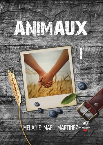 Animaux - Tome 1 (Coeurs interdits, Band 1) von GLAMENCIA EDITIONS
