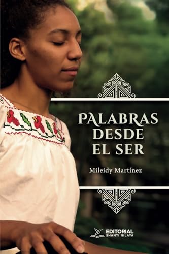 Palabras desde el Ser Palabras desde el Ser von Editorial Shanti Nilaya