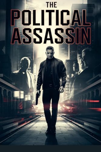 The Political Assassin von Harmony House Publishing