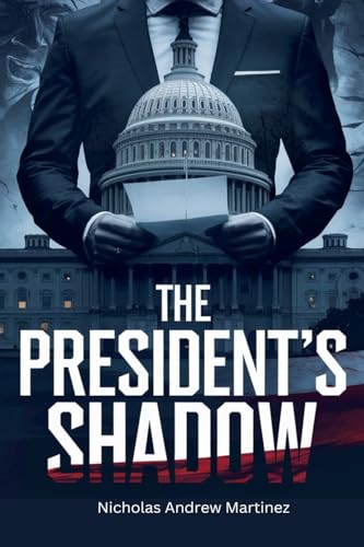 The President's Shadow (Political, Band 3) von Harmony House Publishing