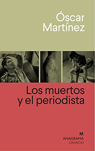 Los muertos y el periodista (Crónicas, Band 122)