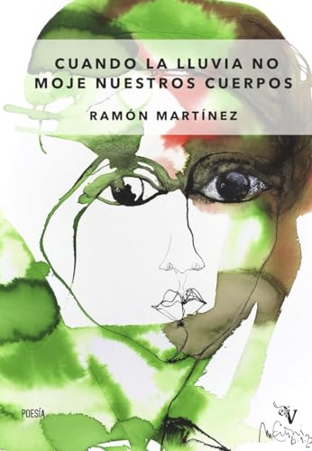 Cuando la lluvia no moje nuestros cuerpos (Valparaíso Poesía) von Valparaíso Ediciones