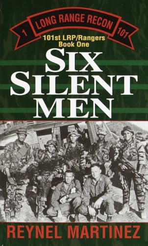 Six Silent Men: 101st LRP/Rangers Six Silent Men: 101st LRP/Rangers von BALLANTINE GROUP