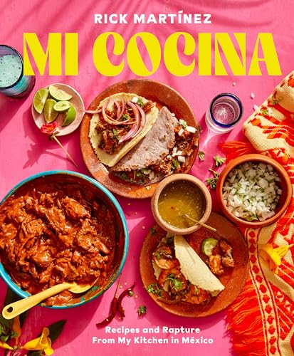 Mi Cocina: Recipes and Rapture from My Kitchen in Mexico: A Cookbook von Clarkson Potter