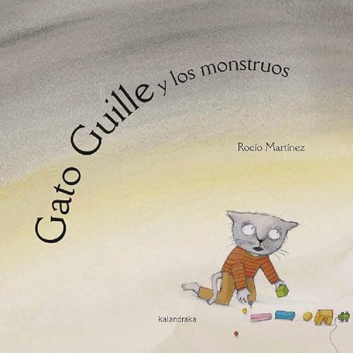 Gato Guille y los monstruos (Libros para soñar)