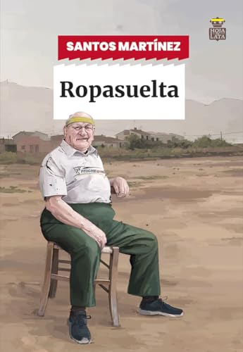 Ropasuelta (Sensibles a las Letras, Band 104) von Hoja de Lata Editorial