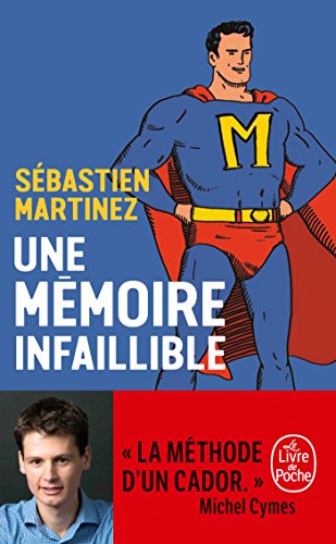 Une memoire infaillible: briller en societe sans smartphone