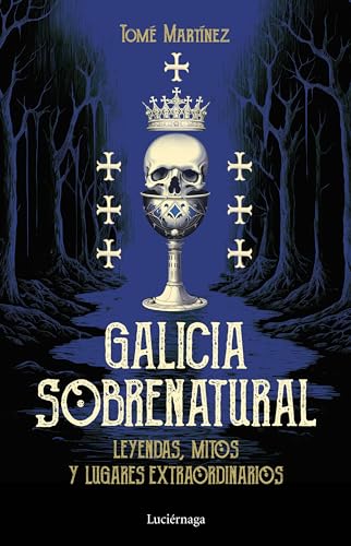 Galicia sobrenatural (ENIGMAS Y CONSPIRACIONES) von Luciérnaga CAS