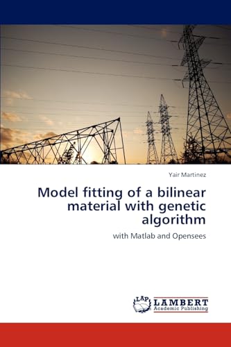 Model fitting of a bilinear material with genetic algorithm: with Matlab and Opensees