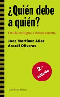 ¿Quién debe a quién? : deuda ecológica y deuda externa: Deuda Ecologica y Deuda Externa (Más Madera, Band 20)