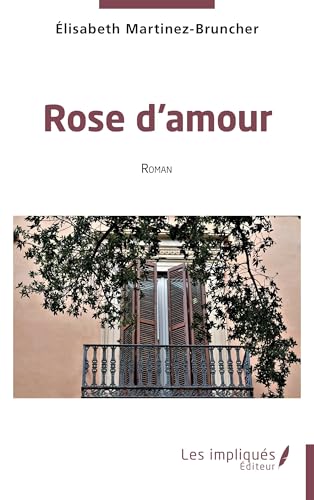 Rose d'amour von Les Impliqués