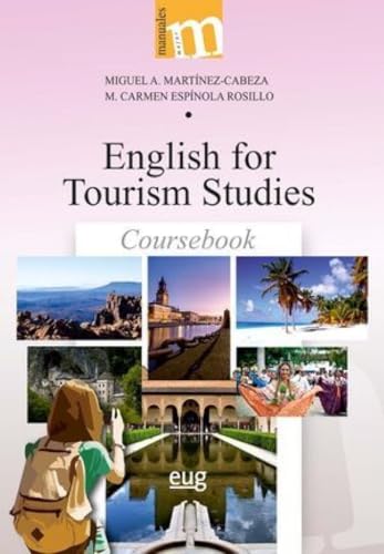 English for tourism studies: coursebook (Manuales Major) von Editorial Universidad de Granada