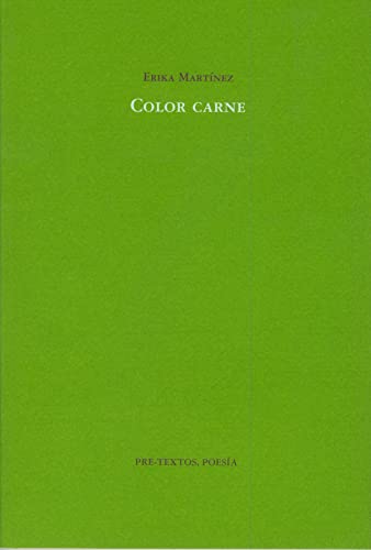 Color carne (Pre-Textos, Poesía, Band 991)