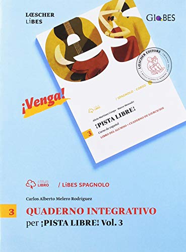 ¡Pista libre! Curso de español. Quaderno integrativo LiBES. Per la Scuola media (Vol. 3) von Loescher