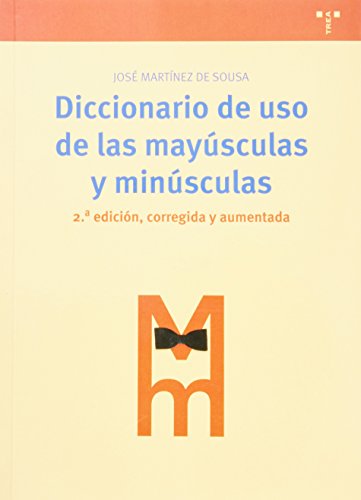 Diccionario de uso de las mayúsculas y minúsculas (Biblioteconomía y Administración Cultural, Band 160) von Ediciones Trea, S.L.