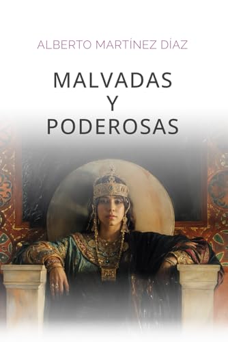 Malvadas y poderosas