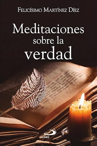 Meditaciones sobre la verdad (Caminos, Band 155) von SAN PABLO