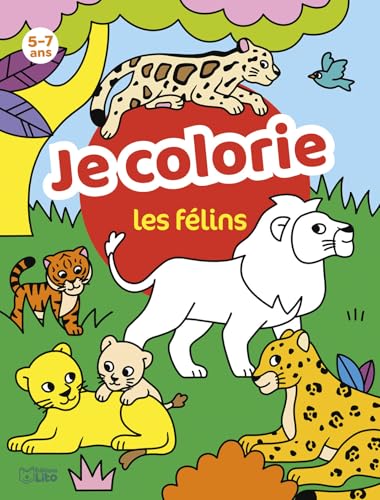 Je colorie les félins (MES COLORIAGES DOCUMENTAIRES) von LITO
