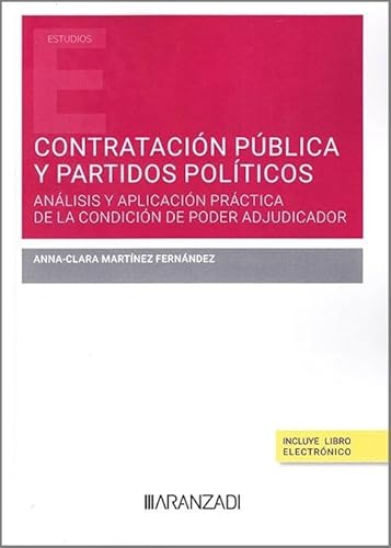 Contratación pública y partidos políticos (Estudios) von Aranzadi