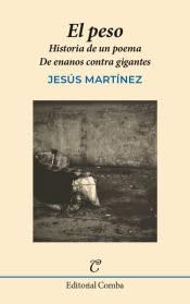El peso: Historia de un poema. De enanos contra gigantes (Comba, Band 57) von Editorial Comba