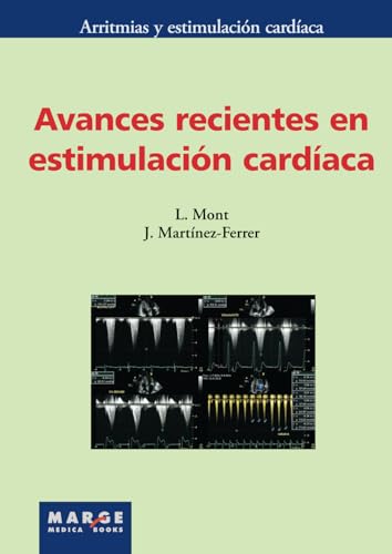 Avances recientes en estimulación cardíaca (Arritmias y estimulación cardíaca, Band 0)