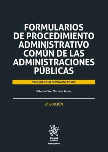 Formularios de Procedimiento Administrativo 2ª Edición von Editorial Tirant lo Blanch