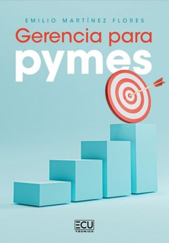 Gerencia para pymes (ECU, Band 1) von Servicios Editoriales Generales Costa Blanca S.L.