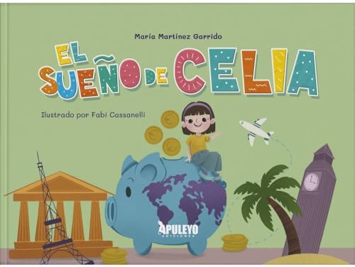 El sueño de Celia El sueño de Celia von Apuleyo Ediciones