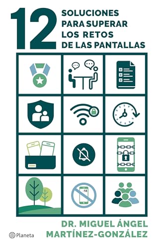 12 soluciones para superar los retos de las pantallas: Cómo prevenir adicciones, el consumo de pornografía y problemas de salud mental en tus hijos (No Ficción) von Editorial Planeta