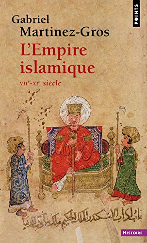 L'Empire islamique: VIIe-XIe siècle