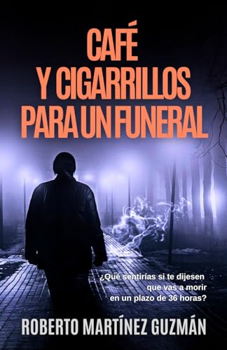 Café y cigarrillos para un funeral (Eva Santiago)