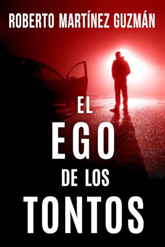 EL EGO DE LOS TONTOS (Lucas Acevedo) von Independently published