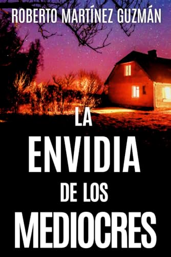 LA ENVIDIA DE LOS MEDIOCRES (Lucas Acevedo 2)